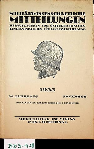 Militärwissenschaftliche Mitteilungen. 64. Jahrgang 1933 Heft: November Herausgegeben v. Österrei...