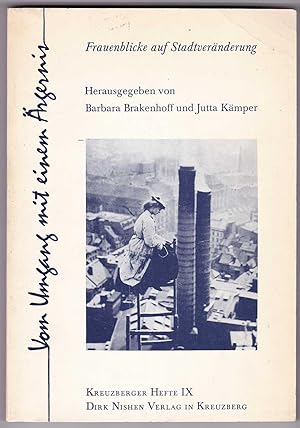 Seller image for Vom Umgang mit einem rgernis: Frauenblicke auf Stadtvernderung for sale by Kultgut