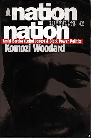 A Nation within a Nation: Amiri Baraka (LeRoi Jones) and Black Power Politics