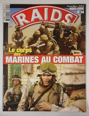 Bild des Verkufers fr RAIDS Magazine. Le Corps des Marines Au Compat. Hors-Serie No. 14 zum Verkauf von Der Buchfreund