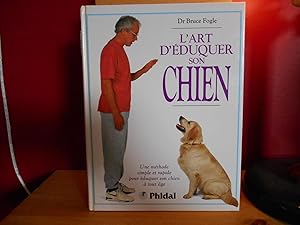 L'ART D'EDUQUER SON CHIEN