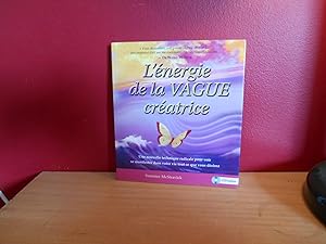 Image du vendeur pour L'ENERGIE DE LA VAGUE CREATRICE; CD INCLUS mis en vente par La Bouquinerie  Dd