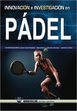 INNOVACION E INVESTIGACION EN PADEL