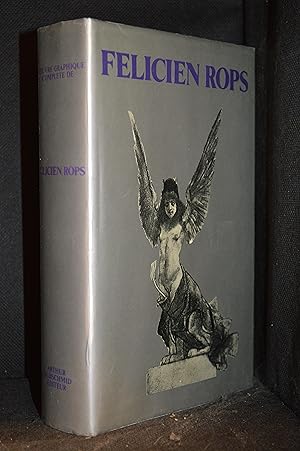 Felicien Rops; L'Oeuvre Graphique Complete. Ouvrage etabli et presente par Jean-Francois Bory. Av...