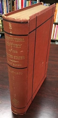 Seller image for The Constitutional and Political History of the United States 1846-1850: Annexation of Texas - Compromise of 1850 for sale by BookMarx Bookstore