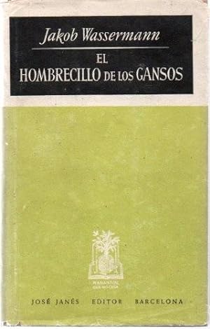 Imagen del vendedor de EL HOMBRECILLO DE LOS GANSOS. a la venta por Books Never Die