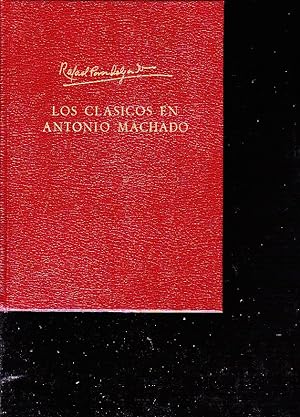 LOS CLASICOS EN ANTONIO MACHADO Y CONTRALUZ DE UNAMUNO.