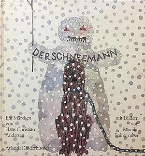 Der Schneemann. Ein Märchen. Mit Bildern von Monika Laimgruber