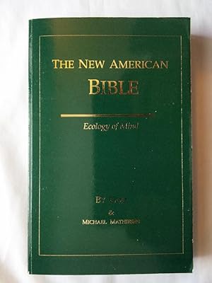 New American Bible: Ecology of Mind