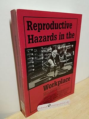 Immagine del venditore per Reproductive Hazards in the Workplace: Mending Jobs, Managing Pregnancies venduto da Roland Antiquariat UG haftungsbeschrnkt