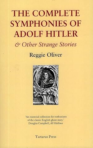 Bild des Verkufers fr The Complete Symphonies of Adolph Hitler and Other Strange Stories zum Verkauf von Ziesings