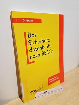Das Sicherheitsdatenblatt nach REACH : Anforderungen an die Fachkunde / G. Janssen