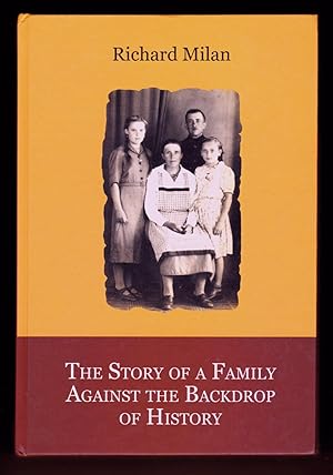 The Story of a Family Against the Backdrop of History / Familienschicksale vor dem Hintergrund de...