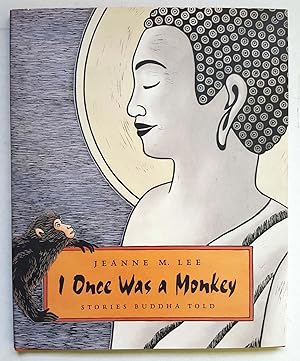 I Once Was a Monkey: Stories Buddha Told