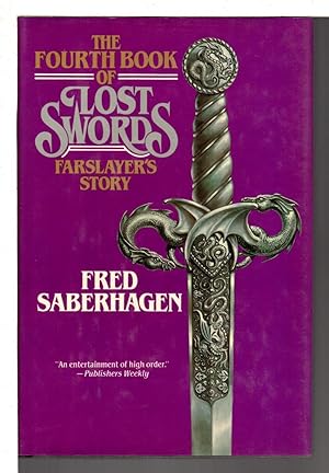 Seller image for THE FOURTH BOOK OF LOST SWORDS: FARSLAYER'S STORY. for sale by Bookfever, IOBA  (Volk & Iiams)