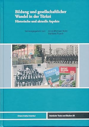 Bild des Verkufers fr Bildung und gesellschaftlicher Wandel in der Trkei. Historische und aktuelle Aspekte. Istanbuler Texte und Studien Bd. 26. zum Verkauf von Fundus-Online GbR Borkert Schwarz Zerfa