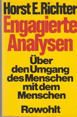 Seller image for Engagierte Analysen : ber den Umgang des Menschen mit dem Menschen ; Reden, Aufstze, Essays. for sale by Fundus-Online GbR Borkert Schwarz Zerfa