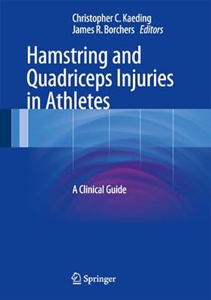 Immagine del venditore per Hamstring and Quadriceps Injuries in Athletes : A Clinical Guide venduto da AHA-BUCH GmbH