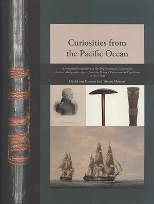 Seller image for Curiosities from the Pacific Ocean: A Remarkable Rediscovery in the Tropenmuseum, Amsterdam: Thirteen Ethnographic Objects from the Bruny d'Entrecasteaux Expedition (1791-1794) for sale by Masalai Press