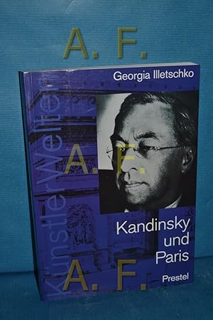 Bild des Verkufers fr Kandinsky und Paris : die Geschichte einer Beziehung zum Verkauf von Antiquarische Fundgrube e.U.