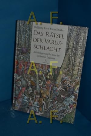 Bild des Verkufers fr Das Rtsel der Varusschlacht : Archologen auf der Spur der verlorenen Legionen. erzhlt von Wolfgang Korn. Gezeichn. von Klaus Ensikat zum Verkauf von Antiquarische Fundgrube e.U.