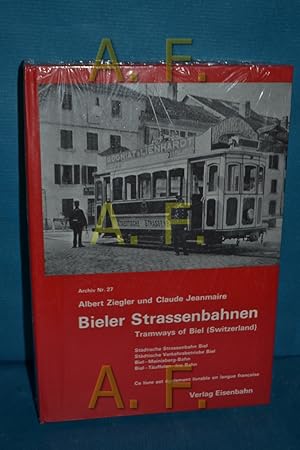 Bild des Verkufers fr Bieler Strassenbahnen : Stdt. Strassenbahn Biel, Stdt. Verkehrsbetriebe Biel, Biel-Meinisberg-Bahn, Biel-Tuffelen-Ins-Bahn = Tramways of Biel (Switzerland). Albert Ziegler u. Claude Jeanmaire / Archiv , Nr. 27 zum Verkauf von Antiquarische Fundgrube e.U.