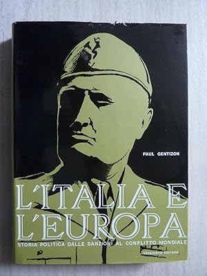 L'ITALIA E L'EUROPA Storia politica delle sanzioni al conflitto mondiale Vol. I - II