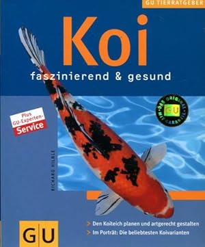 Koi faszinierend & gesund