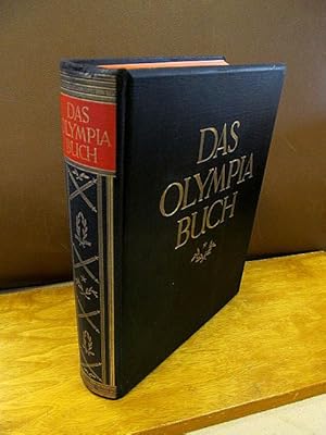 Das Olympia-Buch. Herausgegeben im Auftrage des Deutschen Reichsausschusses für Leibesübungen. Mi...