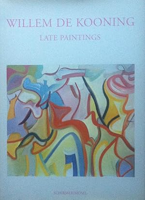 De Kooning, Willem. Late Paintings.