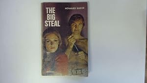 Image du vendeur pour The Big Steal mis en vente par Goldstone Rare Books