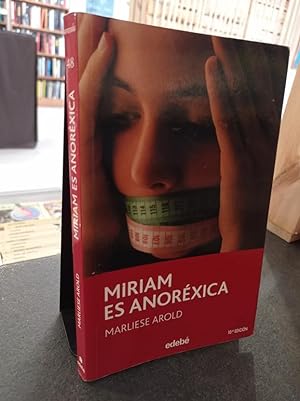 Imagen del vendedor de Miriam es anorxica a la venta por Libros Antuano