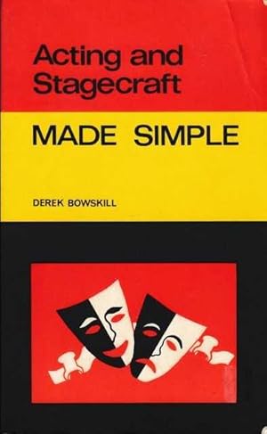 Acting and Stagecraft: Made Simple