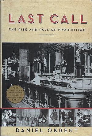 Bild des Verkufers fr Last Call__The Rise and Fall of Prohibition zum Verkauf von San Francisco Book Company