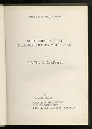 Immagine del venditore per Caratteri, prospettive e fabbisogni della produzione lattiero-casearia. (Strutture e mercati dell'agricoltura meridionale. 3: latte e derivati). venduto da Libreria Oreste Gozzini snc