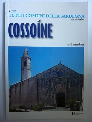 Seller image for 77/ 377 TUTTI COMUNI DELLA SARDEGNA a cura di Salvatore Tola COSSOINE for sale by Historia, Regnum et Nobilia