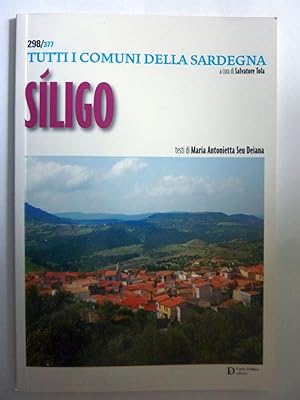 Seller image for 287/ 377 TUTTI COMUNI DELLA SARDEGNA a cura di Salvatore Tola SILIGO for sale by Historia, Regnum et Nobilia