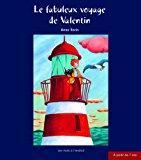 Imagen del vendedor de Le Fabuleux Voyage De Valentin a la venta por RECYCLIVRE