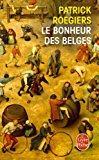 Image du vendeur pour Le Bonheur Des Belges mis en vente par RECYCLIVRE