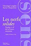 Bild des Verkufers fr Les Nerfs Solides : Paroles  Vif De La France Moyenne zum Verkauf von RECYCLIVRE