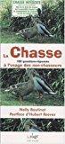 Bild des Verkufers fr La Chasse : 100 Questions-rponses  L'usage Des Non-chasseurs zum Verkauf von RECYCLIVRE