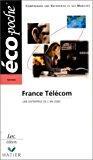 Bild des Verkufers fr France Tlcom : Une Entreprise De L'an 2000 zum Verkauf von RECYCLIVRE
