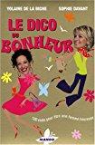 Bild des Verkufers fr Le Dico Du Bonheur : 100 Mots Pour tre Une Femme Heureuse zum Verkauf von RECYCLIVRE
