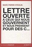 Bild des Verkufers fr Lettre Ouverte  Ceux Qui Nous Gouvernent Et Nous Prennent Pour Des C. zum Verkauf von RECYCLIVRE