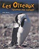 Seller image for Les Oiseaux Raconts Aux Enfants for sale by RECYCLIVRE