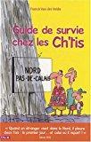 Bild des Verkufers fr Guide De Survie Chez Les Ch'tis zum Verkauf von RECYCLIVRE
