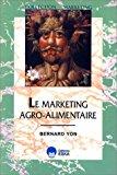 Seller image for Le Marketing Agro-alimentaire for sale by RECYCLIVRE