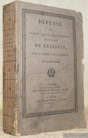 Seller image for Dfense de l'Essai sur l'indiffrence en matire de religion. Deuxime dition. for sale by Bouquinerie du Varis