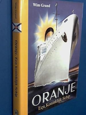 Oranje - Een koninklijk schip