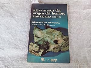 Seller image for Ideas acerca del origen del hombre americano (1570-1916) for sale by Librera "Franz Kafka" Mxico.
